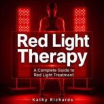 Red Light Therapy, Kathy Richards