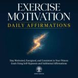 Exercise Motivation Daily Affirmation..., Inner Wisdom