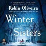 Winter Sisters, Robin Oliveira