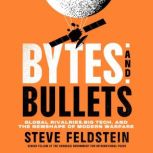 Bytes and Bullets, Steve Feldstein