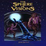 The Sphere of Visions, Jamie Sutliff