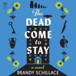 The Dead Come to Stay, Brandy Schillace