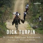 Dick Turpin, William Harrison Ainsworth