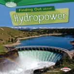 Finding Out about Hydropower, Matt Doeden