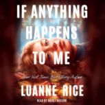 If Anything Happens To Me, Luanne Rice