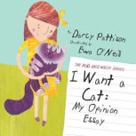 I Want a Cat My Opinion Essay, Darcy Pattison