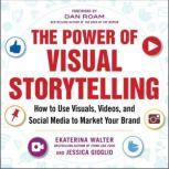 The Power of Visual Storytelling, Jessica Gioglio