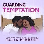 Guarding Temptation, Talia Hibbert