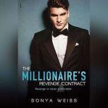 The Millionaire's Revenge Contract, Sonya Weiss