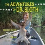 The Adventures of Dr. Sloth, Suzi Eszterhas