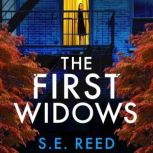The First Widows, S.E. Reed