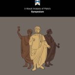 A Macat Analysis of Platos Symposium..., Richard Ellis