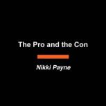 The Pro and the Con, Nikki Payne