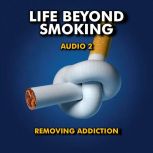 Life Beyond Smoking Audio 2, Rik Schnabel