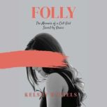 Folly, Kelsey Daniels