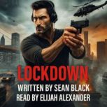 Lockdown, Sean Black