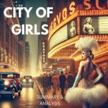 City of Girls Book Summary  Analysi..., Briefly Summaries