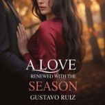 A love renewed with the season, Gustavo Luiz