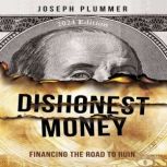 Dishonest Money 2024 Edition, Joseph Plummer