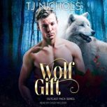 Wolf Gift, TJ Nichols