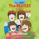 The Beatles Couldnt Read Music, Allison Steinfeld