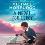 A Medal for Leroy, Michael Morpurgo
