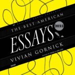 The Best American Essays 2023, Vivian Gornick