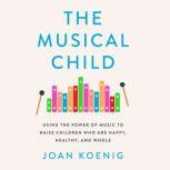 The Musical Child, Joan Koenig