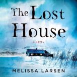 The Lost House, Melissa Larsen