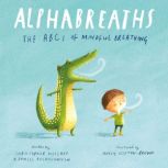 Alphabreaths, Christopher Willard, PsyD