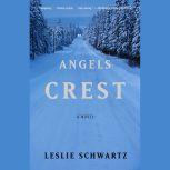 Angels Crest, Leslie Schwartz