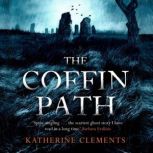 The Coffin Path, Katherine Clements