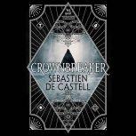 Crownbreaker, Sebastien de Castell