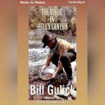 Treasure In Hell's Canyon, Bill Gulick