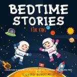 Bedtime Stories for Kids, Richard Blacksmith