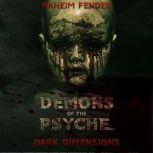 Demons of the Psyche, Raheim Fender