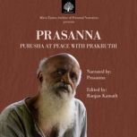 Prasanna Purusha At Peace With Prakr..., Ranjan Kamath