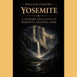 William Staneks Yosemite, The Editors of Our American National Parks