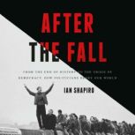 After the Fall, Ian Shapiro
