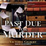 Past Due for Murder, Victoria Gilbert