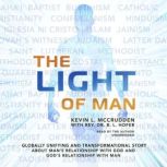 The Light of Man, Kevin L. McCrudden