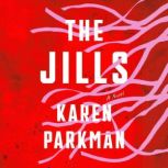 The Jills, Karen Parkman