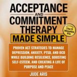 Acceptance and Commitment Therapy, Jude Aris