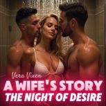 A Wifes Story The Night of Desire, Vera Vixen