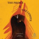 The Prince  The Coyote, Amanda Mijangos
