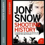 Shooting History, Jon Snow