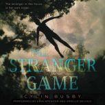 The Stranger Game, Cylin Busby