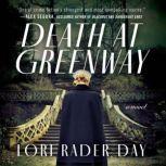 Death at Greenway A Novel, Lori Rader-Day