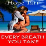 Every Breath You Take, Hope Tarr