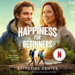 Happiness for Beginners, Katherine Center